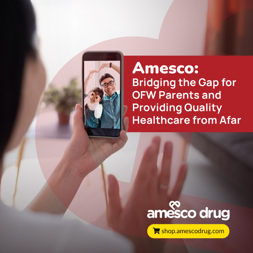 OFW Support Your Family's Medical Needs from Afar Amesco Drug Online